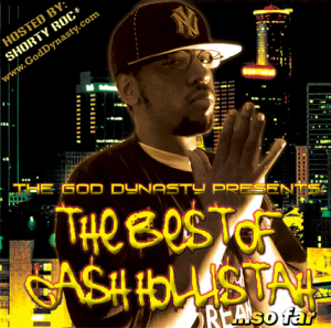 The Best Of Cash Hollistah...So Far