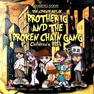 The adventures of Brother IG and the Broken Chain Gang : children's book (Books)
