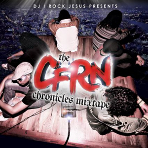DJ I Rock Jesus presents : The CFRN Chronicles mixtape