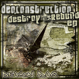 Deaconstruction : Destroy & Rebuild EP