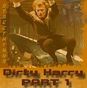 Dirty Harry part 1 : Street hymns