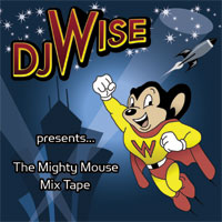 The Mighty Mouse Mixtape