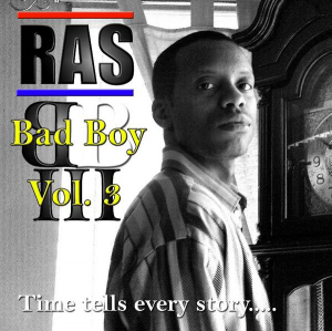 The bad Boy Volume 3 : Time Tells Every Story