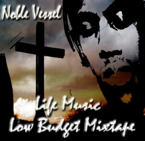 Life Music : The Low Budget Mixtape