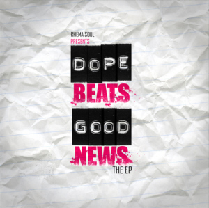Dope Beats Good News : The EP