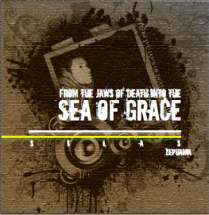 From the Jaws of Death Into the Sea of Grace