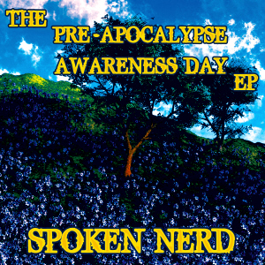 The Pre-Apocalypse Awareness Day EP