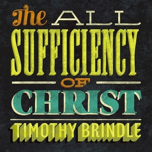 The All-Sufficiency Of Christ (single)