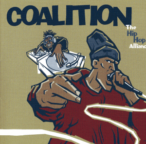 Coalition : The Hip Hop Alliance