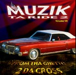 GT Compilation Volume VII : Muzik ta Ride 2 : From Tha Ghetto 2 Da Cross