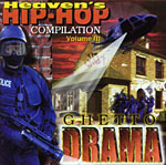 Heaven's Hip Hop Compilation Volume 3 : Ghetto Drama