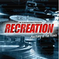 I-66 Entertainment presents : Recreation : Anatomy Of A Remix