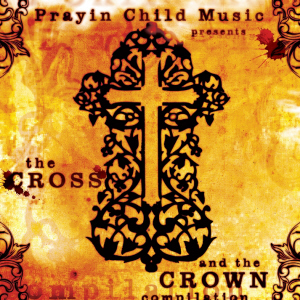 The Cross and the Crown Compilation