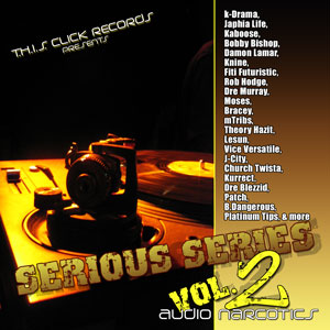 This Click Records Presents : Serious series : Volume 2 : Audio Narcotics