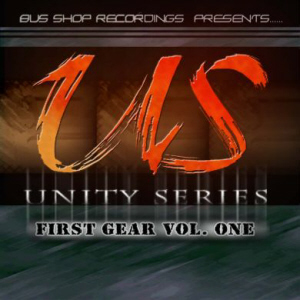 Unity Series Volume 1 : First Gear